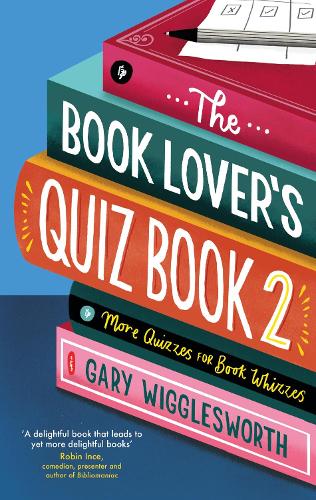 Бумажная книга «The Book Lover's Quiz Book 2: More Quizzes for Book Whizzes», автор Гэри Вигглсворт - фото №1