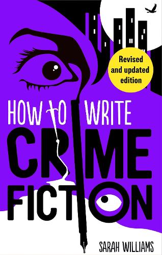 Паперова книга «How To Write Crime Fiction», автор Сара Уільямс - фото №1