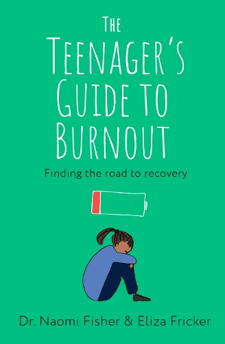 Бумажная книга «The Teenager's Guide to Burnout: Finding the Road to Recovery», авторов Элиза Фрикер, Наоми Фишер - фото №1