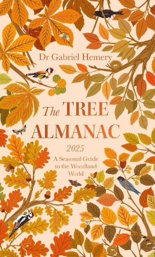 Бумажная книга «The Tree Almanac 2025: A Seasonal Guide to Understanding the Woodland World», автор Габриэль Хемери - фото №1