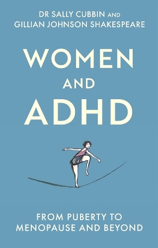 Паперова книга «Women and ADHD: From Puberty to Menopause and Beyond», авторів Джілліан Джонсон, Саллі Каббин - фото №1