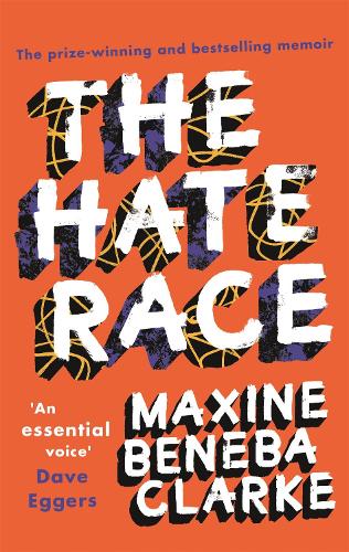 Бумажная книга «The Hate Race», автор Максин Бенеба Кларк - фото №1