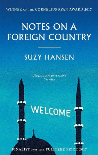 Паперова книга «Notes on a Foreign Country: An American Abroad in a Post-American World», автор Сюзі Хансен - фото №1