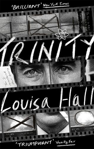 Паперова книга «Trinity: Shortlisted for the Dylan Thomas Prize», автор Луіза Холл - фото №1