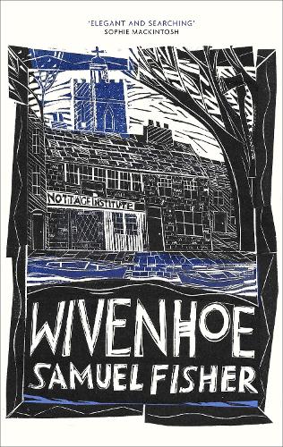 Бумажная книга «Wivenhoe», автор Сэмюэл Фишер - фото №1