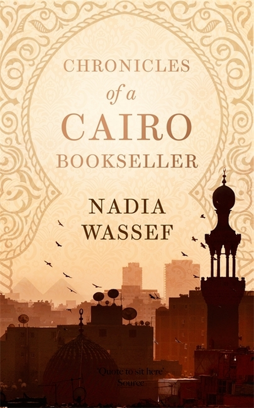 Бумажная книга «Chronicles of a Cairo Bookseller», автор Надя Вассеф - фото №1