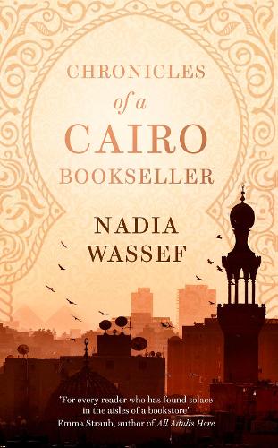 Бумажная книга «Chronicles of a Cairo Bookseller», автор Надя Вассеф - фото №1