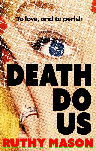 Бумажная книга «Death Do Us: A skin-crawling feminist horror novel», автор Рути Мейсон - фото №1