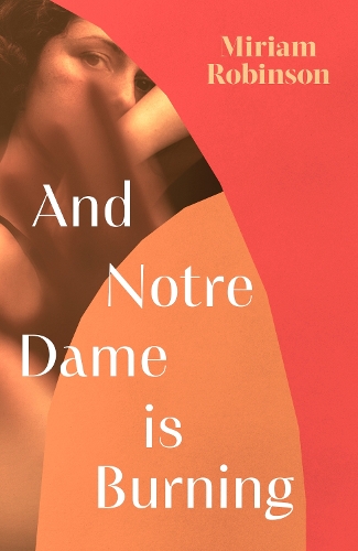 Бумажная книга «And Notre Dame is Burning», автор Мириам Робинсон - фото №1