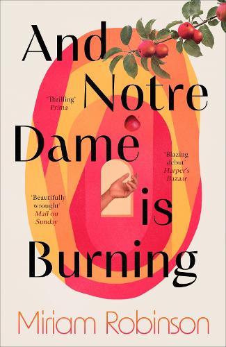 Бумажная книга «And Notre Dame is Burning», автор Мириам Робинсон - фото №1