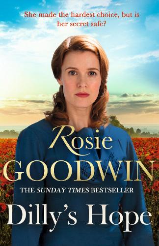 Бумажная книга «Dilly's Hope: The powerful conclusion to the much-loved trilogy from bestselling author Rosie Goodwin», автор Рози Гудвин - фото №1