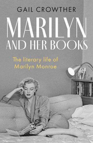 Бумажная книга «Marilyn And Her Books: The Literary Life of Marilyn Monroe», автор Гейл Кроутер - фото №1