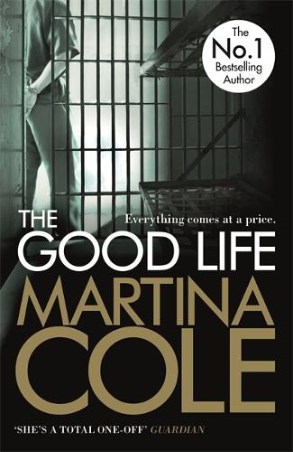 Бумажная книга «The Good Life: A powerful crime thriller about a deadly love», автор Мартина Коул - фото №1