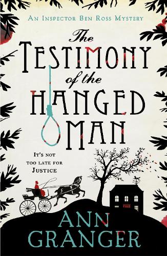 Бумажная книга «The Testimony of the Hanged Man (Inspector Ben Ross Mystery 5): A Victorian crime mystery of injustice and corruption», автор Энн Грейнджер - фото №1
