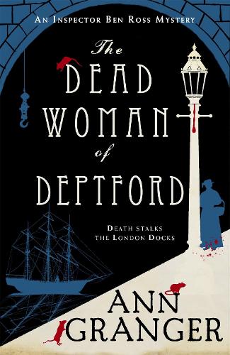 Бумажная книга «The Dead Woman of Deptford (Inspector Ben Ross mystery 6): A dark murder mystery set in the heart of Victorian London», автор Энн Грейнджер - фото №1