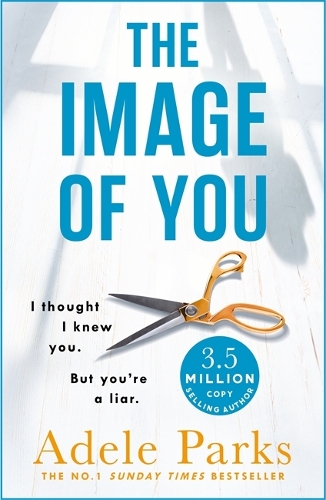 Паперова книга «The Image of You: I thought I knew you. But you're a LIAR.», автор Адель Паркс - фото №1
