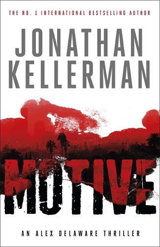 Паперова книга «Motive (Alex Delaware series, Book 30): A twisting, unforgettable psychological thriller», автор Джонатан Келлерман - фото №1