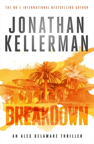 Паперова книга «Breakdown (Alex Delaware series, Book 31): A thrillingly suspenseful psychological crime novel», автор Джонатан Келлерман - фото №1