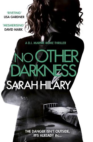 Бумажная книга «No Other Darkness (D.I. Marnie Rome 2)», автор Сара Хилари - фото №1