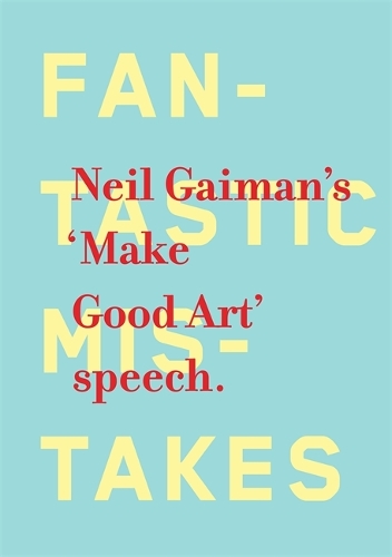 Бумажная книга «Make Good Art», автор Нил Гейман - фото №1