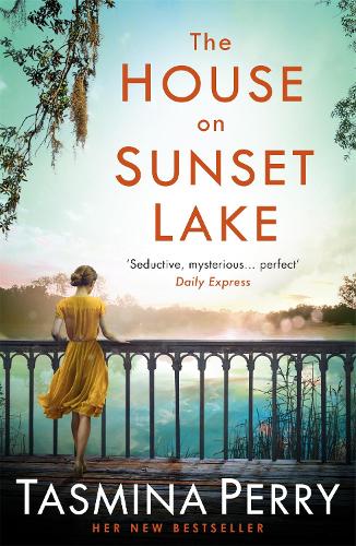 Бумажная книга «The House on Sunset Lake: A breathtaking novel of secrets, mystery and love», автор Тасмина Перри - фото №1