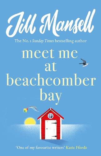Бумажная книга «Meet Me at Beachcomber Bay: The feel-good bestseller to brighten your day», автор Джилл Мэнселл - фото №1