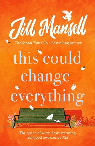 Паперова книга «This Could Change Everything: Life-affirming, romantic and irresistible! The SUNDAY TIMES bestseller», автор Джилл Менселл - фото №1