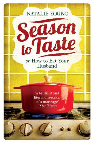 Бумажная книга «Season to Taste or How to Eat Your Husband», автор Натали Янг - фото №1