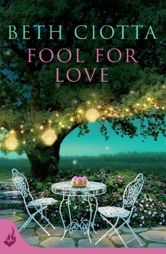 Паперова книга «Fool For Love (Cupcake Lovers Book 1): A mouth-watering tale of romance and cake», автор Бет Чіотта - фото №1