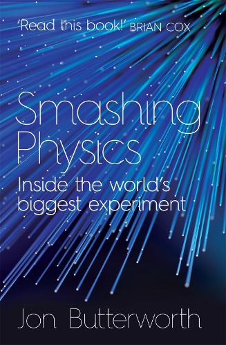 Бумажная книга «Smashing Physics», автор Джон Баттерворт - фото №1