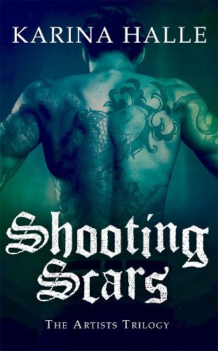 [object Object] «Shooting Scars (The Artists Trilogy 2)», автор Каріна Галле - фото №1