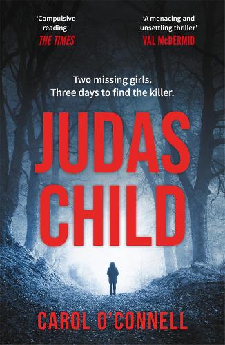 Бумажная книга «Judas Child: a compulsive and gripping thriller with a twist to take your breath away», автор Кэрол О'Коннелл - фото №1