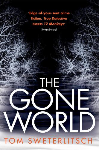 Бумажная книга «The Gone World», автор Том Свитерлич - фото №1
