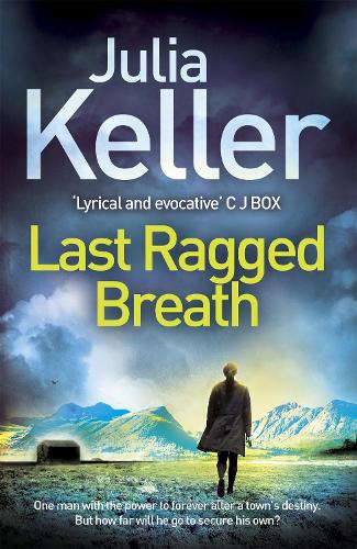 Бумажная книга «Last Ragged Breath (Bell Elkins, Book 4): A thrilling murder mystery», автор Джулия Келлер - фото №1