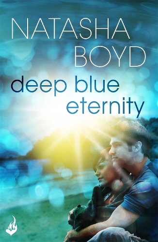 Бумажная книга «Deep Blue Eternity: Two lost souls find each other in this gorgeous and heart-breaking love story», автор Наташа Бойд - фото №1