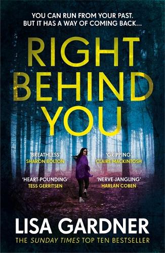 Бумажная книга «Right Behind You: A gripping thriller from the Sunday Times bestselling author of BEFORE SHE DISAPPEARED», автор Лиза Гарднер - фото №1