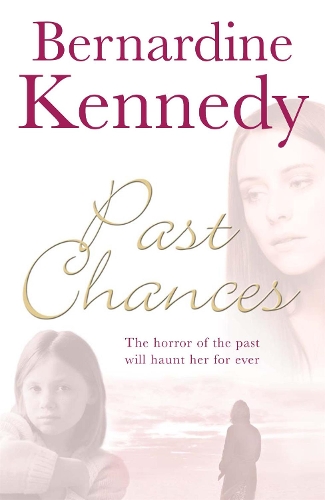 Бумажная книга «Past Chances: A heartrending family drama psychological suspense, tragedy and independence», автор Бернардин Кеннеди - фото №1
