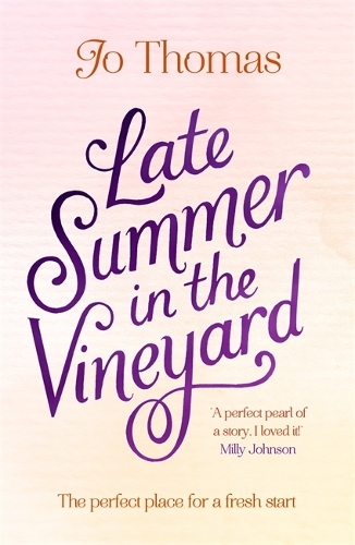Паперова книга «Late Summer in the Vineyard: A gorgeous read filled with sunshine and wine in the South of France», автор Джо Томас - фото №1