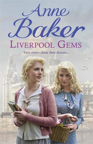 Бумажная книга «Liverpool Gems: Twin sisters chase their dreams…», автор Энн Бейкер - фото №1