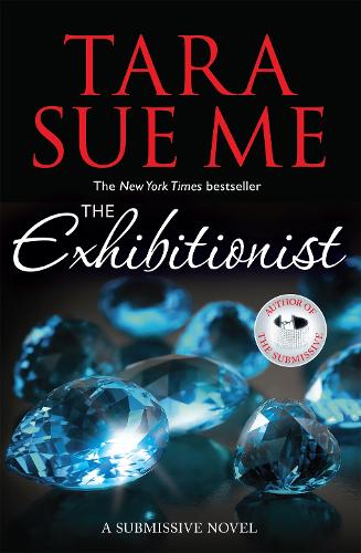 Бумажная книга «The Exhibitionist: Submissive 6», автор Тара Сью Ми - фото №1