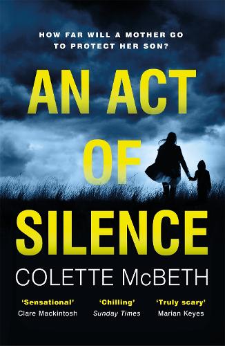 Бумажная книга «An Act of Silence: A gripping psychological thriller with a shocking final twist», автор Колетт Макбет - фото №1