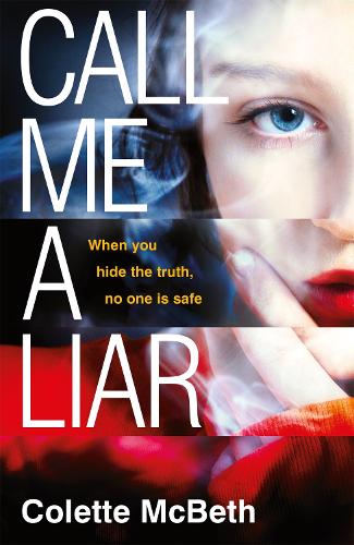 Бумажная книга «Call Me a Liar», автор Колетт Макбет - фото №1