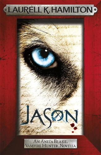 Бумажная книга «Jason (An Anita Blake, Vampire Hunter, novella)», автор Лорел К. Гамильтон - фото №1