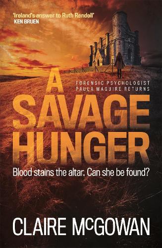 Паперова книга «A Savage Hunger (Paula Maguire 4): An Irish crime thriller of spine-tingling suspense», автор Клер Макгоуен - фото №1