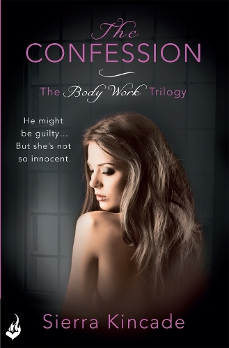 Паперова книга «The Confession: Body Work 3», автор Сьєрра Кінкейд - фото №1