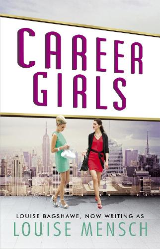 Бумажная книга «Career Girls», автор Луиза Бэгшоу - фото №1