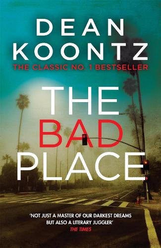 Паперова книга «The Bad Place: A gripping horror novel of spine-chilling suspense», автор Дін Кунц - фото №1