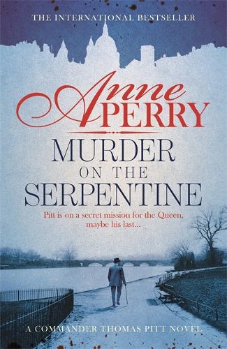Бумажная книга «Murder on the Serpentine (Thomas Pitt Mystery, Book 32): A royal murder mystery from the streets of Victorian London», автор Энн Перри - фото №1