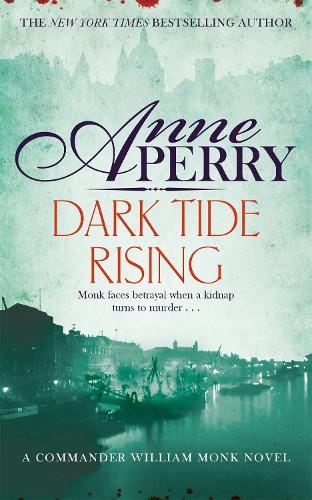 Паперова книга «Dark Tide Rising (William Monk Mystery, Book 24)», автор Енн Перрі - фото №1