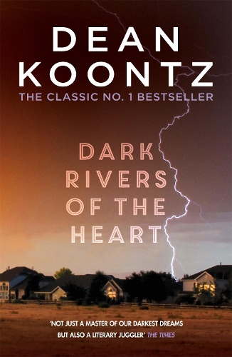 Бумажная книга «Dark Rivers of the Heart: An edge-of-your-seat thriller from the number one bestselling author», автор Дин Кунц - фото №1